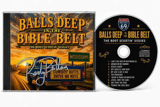 Balls Deep in the Bible Belt — Signed & Numbered CD (Limited to 50)